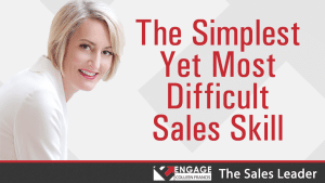 The Simplest Yet Most Difficult Sales Skill | Sales Strategies