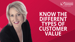 Know the Different Types of Customer Value | Sales Strategies