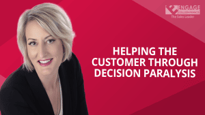Helping the Customer Through Decision Paralysis | Sales Strategies