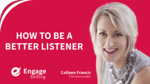 How to Be a Better Listener blog and Colleen Francis.