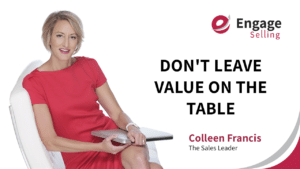 Don't Leave Value on the Table blog and Colleen Francis.