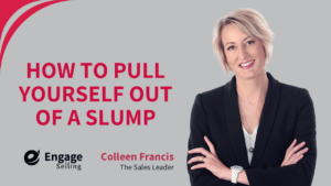 How to Pull Yourself Out of a Slump blog and Colleen Francis.