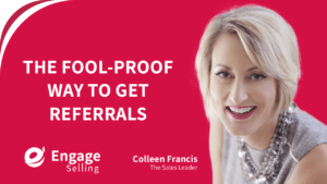 The Fool-Proof Way to Get Referrals blog and Colleen Francis.
