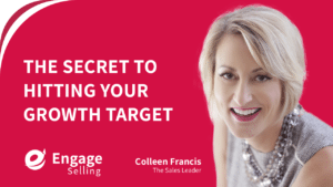 The Secret to Hitting Your Growth Target blog and Colleen Francis.