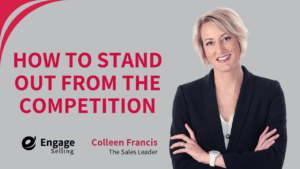 How to Stand Out from the Competition blog and Colleen Francis.