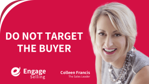 Do Not Target the Buyer blog and Colleen Francis.