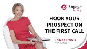 Hook Your Prospect on the First Call blog and Colleen Francis.