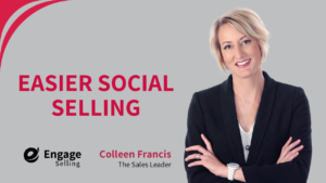 Easier Social Selling and Colleen Francis.