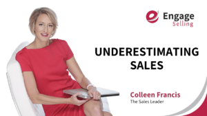 Underestimating Sales blog and Colleen Francis.