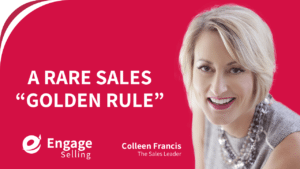 A Rare Sales “Golden Rule” blog and Colleen Francis.