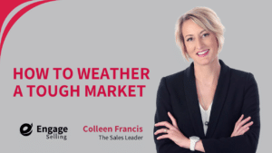 How to Weather a Tough Market blog and Colleen Francis.